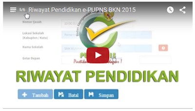 Video Tutorial Mengisi Riwayat Pendidikan e-PUPNS BKN 2015