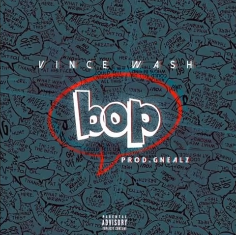 DJ Flippp and Vince Wash - "Bop" (Produced by Gnealz)