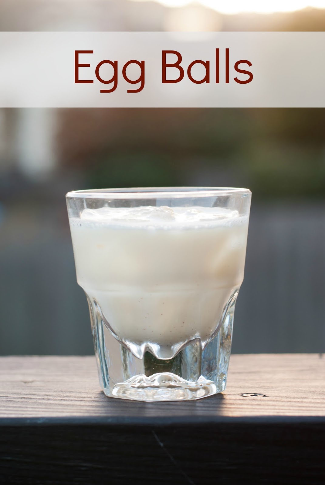 Egg Balls A Year of Cocktails