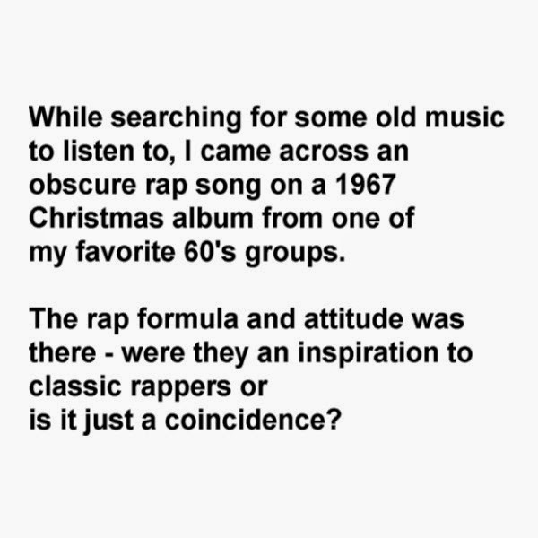 Now Whatcha Playin? Pioneer of Rap Music Obscure Rap Song on a 1967 Christmas Record