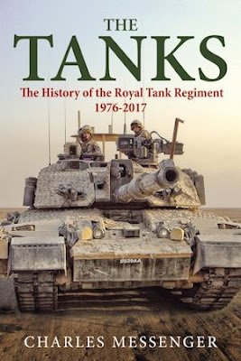 The Tanks: The History of the Royal Tank Regiment, 1976-2017