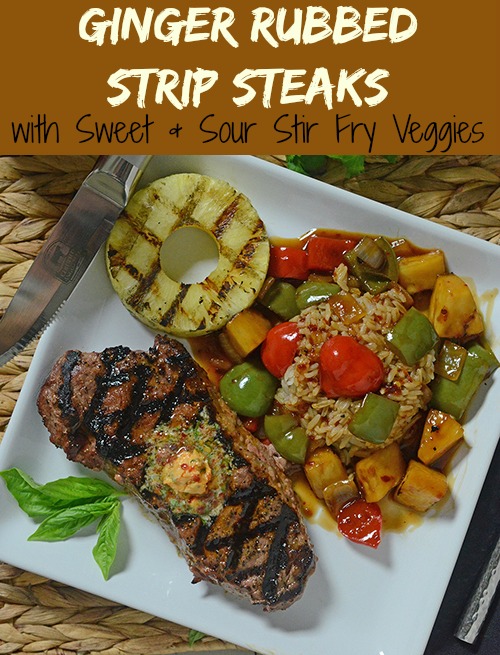 Ginger Rubbed Strip Steaks with Sweet and Sour Stir Fry Veggies
