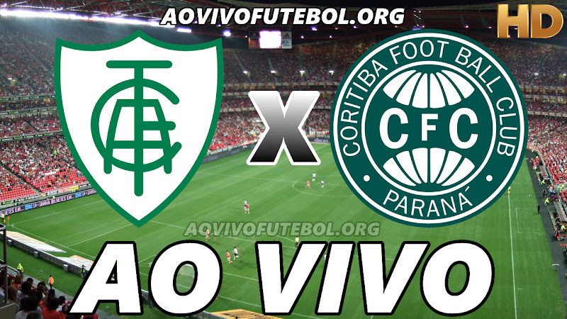 Assistir América Mineiro vs Coritiba Ao Vivo HD