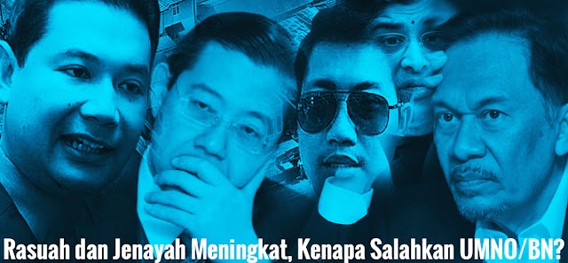 Pakatan Rakyat Punca Rasuah Dan Jenayah Meningkat, Bukan Kerana UMNO/BN?