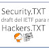 Security.TXT un draft del IETF para mi Hackers.TXT