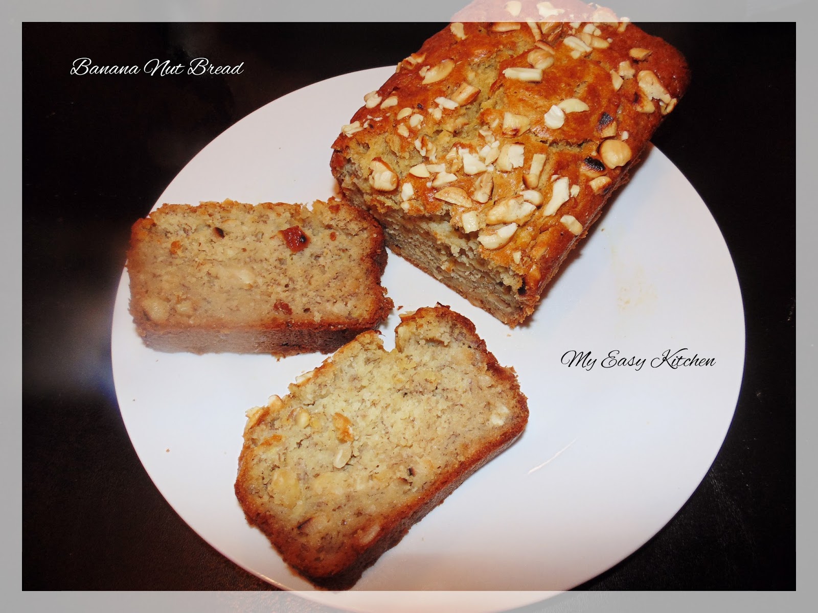 My Easy Kitchen Banana Nuts Bread / How to make Banana Bread Easy