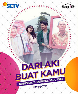 FTV Dari Aki Buat Kamu nama dan profil biografi biodata pemain FTV Dari Aki Buat Kamu SCTV