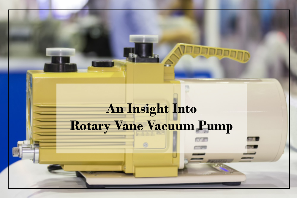 An Insight Into Rotary Vane Vacuum Pump My Aussie Hub
