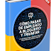 Ebook Gratis: Cómo Pasar de Empleado a Bloguero