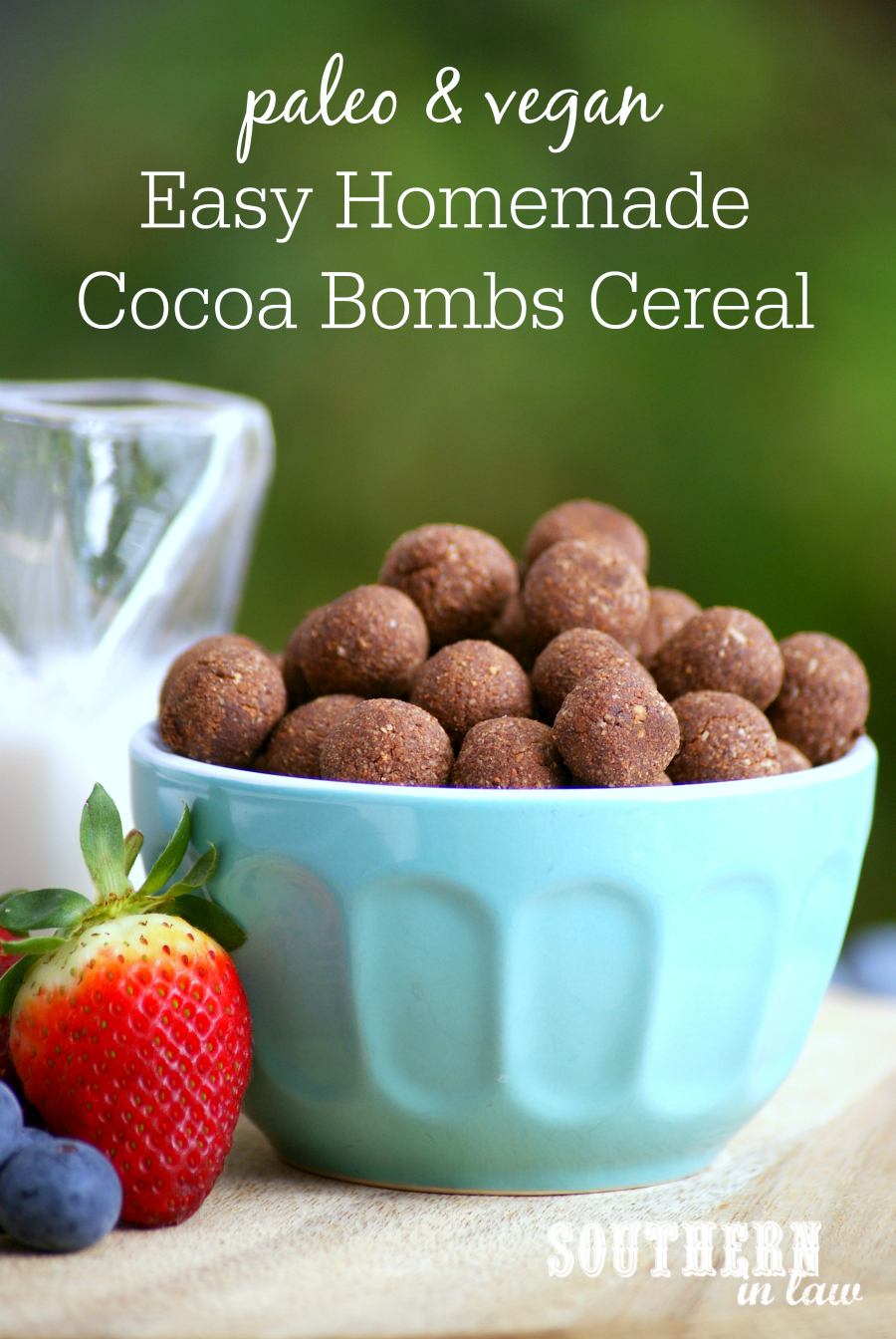 Southern In Law: Recipe: Homemade Paleo Cocoa Bombs Cereal (Vegan)