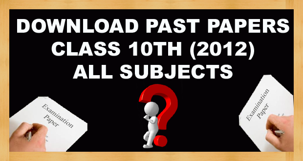 Download 10th Class Past Papers Annual 2012 FBISE