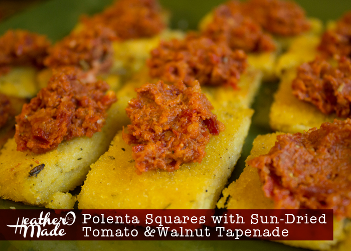 Heather O Made Polenta Squares with SunDried Tomato & Walnut Tapenade