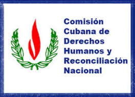 La Comisión Cubana de Derechos Humanos y Reconciliación Nacional (CCDHRN)