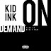 Kid Ink - On Demand (Prod by Maaly Raw)