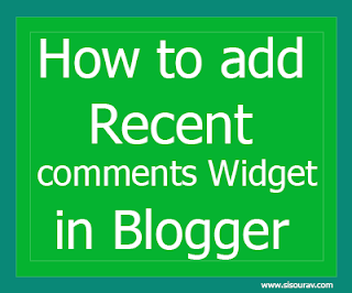 How to add Recent comments in Blogger How to add Recent comments in Blogger