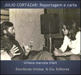 JULIO CORTÁZAR: reportagem e carta, de Viviana Marcela Iriart