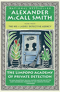 The Limpopo Academy of Private Detection (No. 1 Ladies' Detective Agency Series)