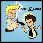 The Josh and Croz Show