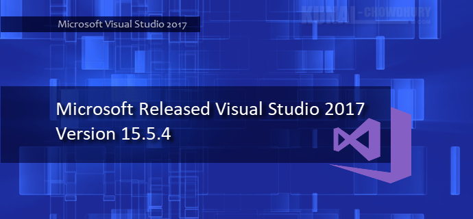 Visual Studio 2017 version 15.5.4 is now available Visual Studio 2017 version 15.5.4 is now available