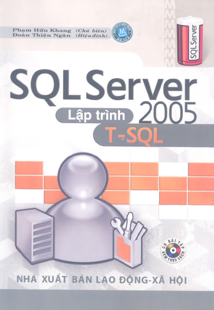 Giáo trình SQL Server 2005 Tập 1: Lập Trình T-SQL - Phạm Hữu Khang