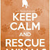 Keep calm and rescue animals...