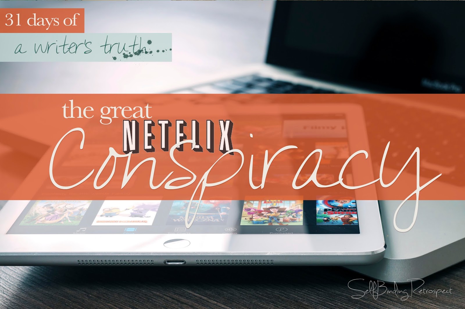 The great Netflix conspiracy #write31days