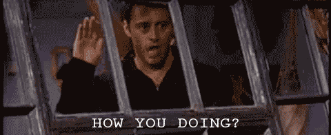 How are you doing that. How are you doing джо. how are you doing друзья. джо триббиани how you doing. how you doing джо gif.