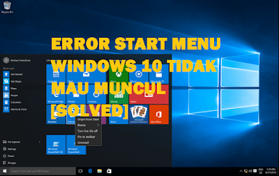 Mengatasi Error Start Menu Tidak Muncul Di Windows 10