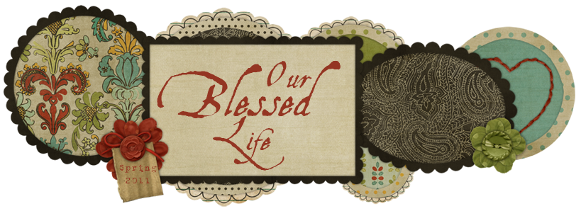 Our Blessed Life