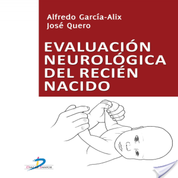 evaluacion neurologica del recien nacido alfredo garcia alix medical