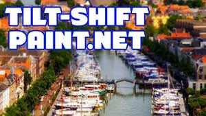 PhotoEffect: Tilt Shift Effect Tutorial in Paint.NET