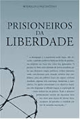 Prisioneiros da Liberdade