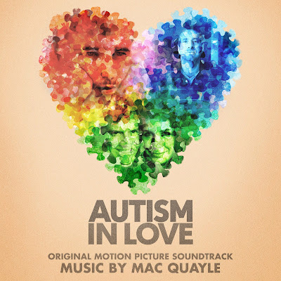 Autism in Love Soundtrack by Mac Quayle