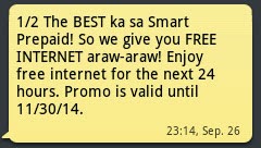 The BEST ka sa Smart Prepaid! So we give you FREE INTERNET araw-araw! Enjoy free internet for the next 24 hours. Promo is valid until 11/30/14