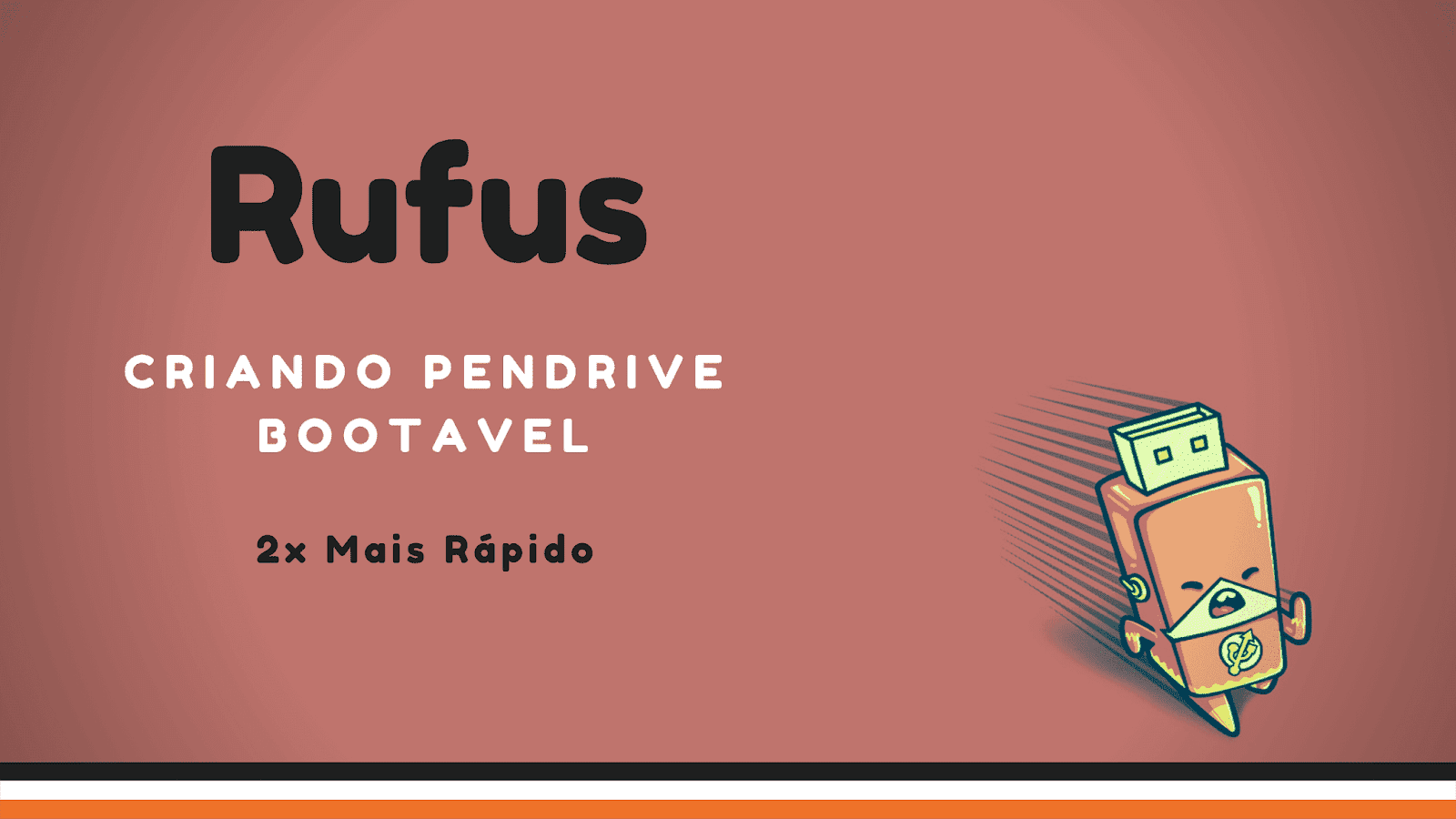 Rufus é uma ferramenta que ajuda a formatar e criar flash drives USB bootaveis, como pendrives, USBkeys, cartões de memória e etc.
