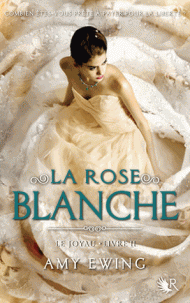 joyau tome rose blanche d'Amy Ewing