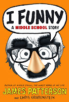 I Funny by James Patterson and Chris Grabenstein