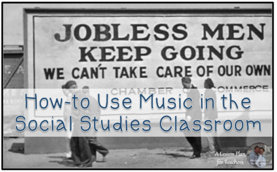 HowTo Use Music in the Social Studies Classroom A Lesson Plan for