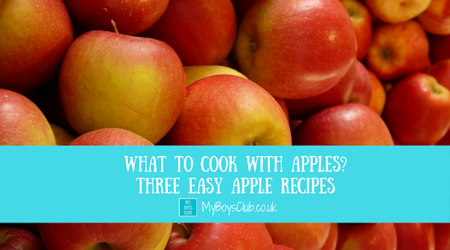 What to Cook with Apples? Three Easy Apple Recipes