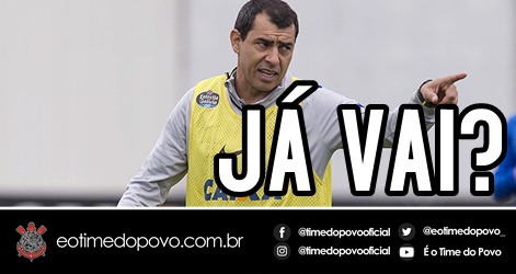 Carille de saída do Corinthians?