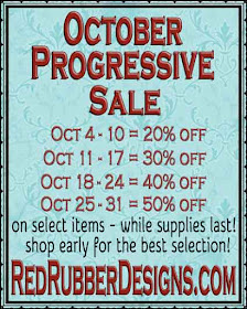 October Progressive Sale at Red Rubber Designs