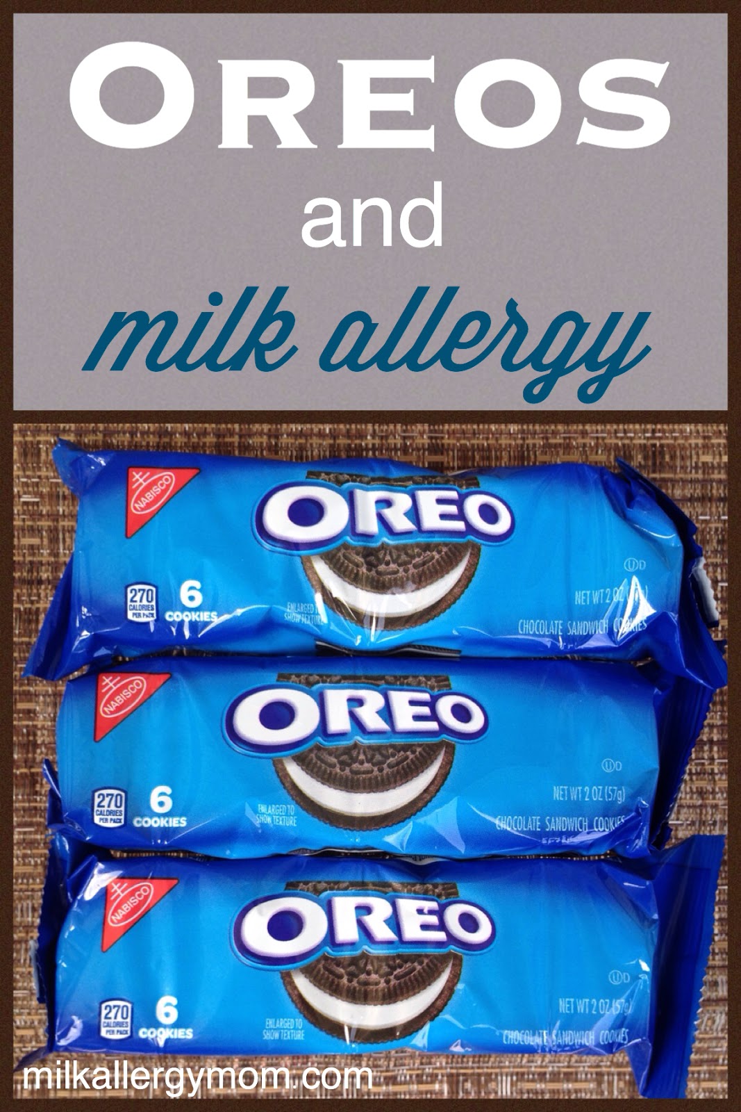 Milk Allergy Mom Are Oreos DairyFree?