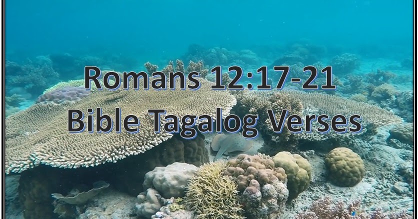 Romans 12 17 21 Bible Tagalog Verses BIBLE TAGALOG VERSES