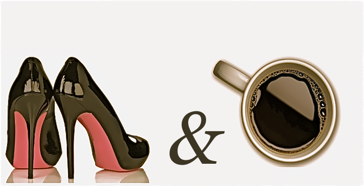 high heels and coffee