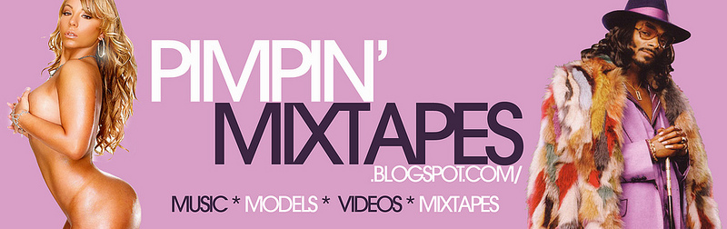 PIMPIN MIXTAPES