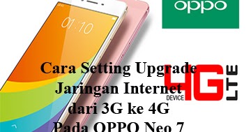 Cara Setting Upgrade Jaringan Internet Dari 3g Ke 4g Lte Di Oppo Neo 7 Oppotutorial Cara Setting Upgrade Jaringan Internet Dari 3g Ke 4g Lte Di Oppo Neo 7 Oppotutorial