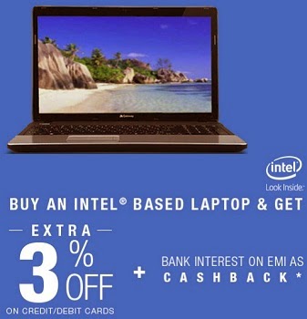 Upto 17% Off on Intel Based Laptops + 5% Extra Off + Get Bank Interest on EMI as Cashback at Flipkart