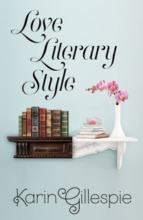 Love Literary Style by Karin Gillespie