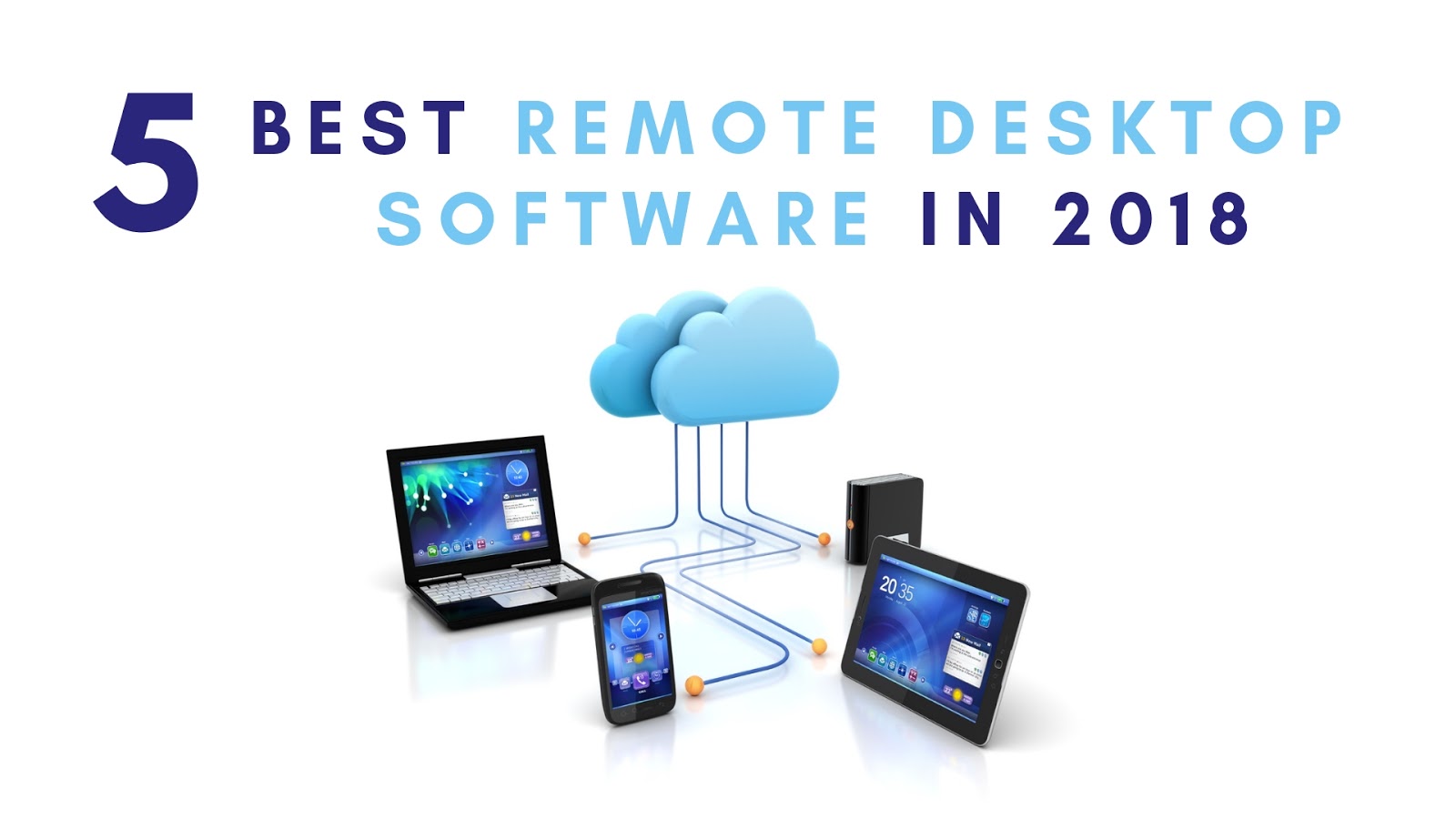 Top 5 Best Remote Desktop Softwares in 2018 Top Software List