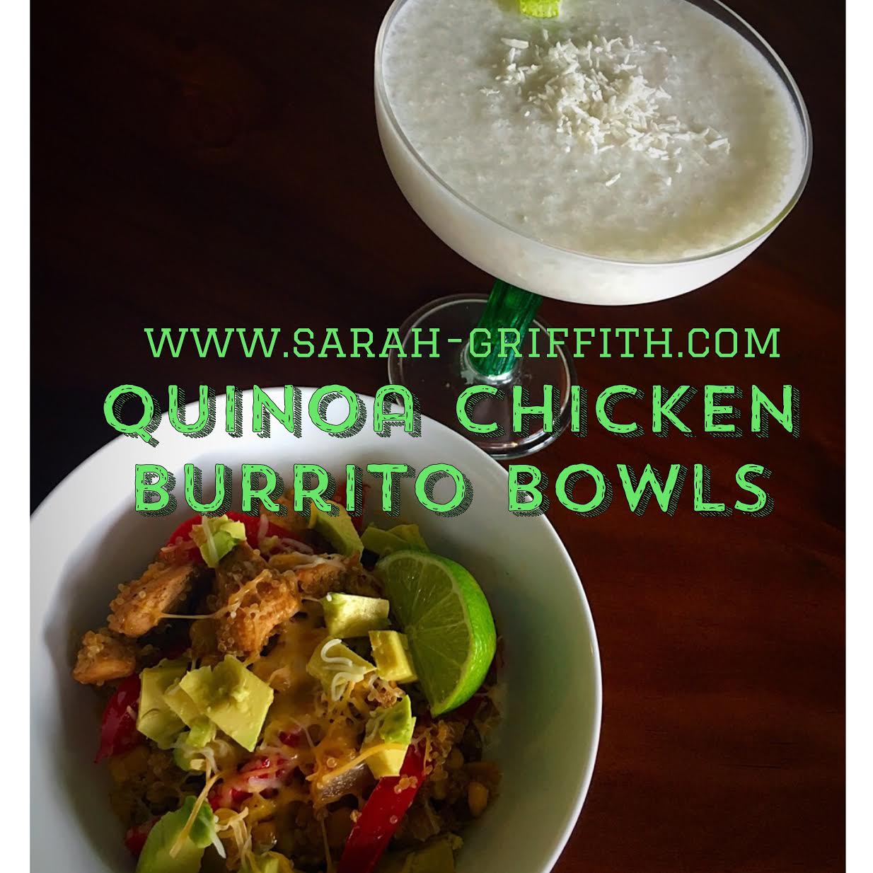 Sarah Griffith - : Quinoa Chicken Burrito Bowls